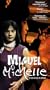 Miguel Michelle [VHS]