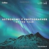 Astronomy photographer of the year. Collection 4