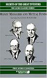 Money Managers and Mutual Funds: Secrets of the Great Investors