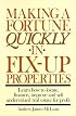 Making A Fortune Quickly In Fix-Up Properties
