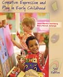 Creative Expression and Play in Early Childhood (3rd Edition)