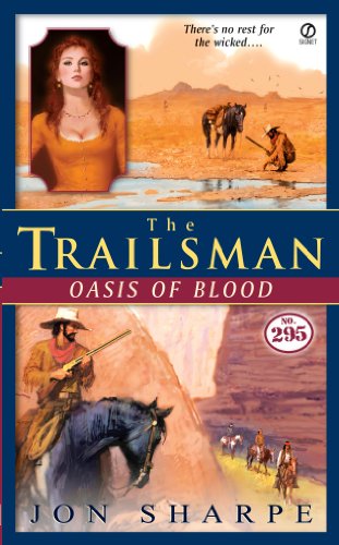 The Trailsman #295: Oasis of Blood