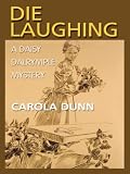 Die Laughing: A Daisy Dalrymple Mystery