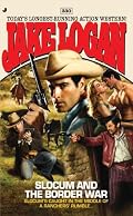 Slocum and the Border War (Slocum Series, No. 330)