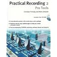 Practical Recording 2: Pro Tools (Practical Recording)