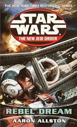 Enemy Lines I: Rebel Dream (Star Wars: The New Jedi Order)