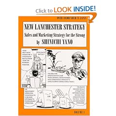New Lanchester Strategy.  Sales and Marketing Strategy for the Strong (New Lanchester Strategy)