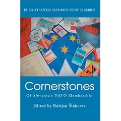 CORNERSTONES: OF SLOVENIA'S NATO MEMBERSHIP