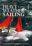 Heavy Weather Sailing