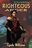 Righteous Anger: Part Two of the Okal Rel Saga