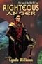 Righteous Anger: Part Two of the Okal Rel Saga