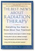 The Best News About Radiation Therapy: Everything You Need to Know About Your Treatment