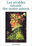 Les rem�des naturels des quatre saisons