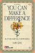 You Can Make A Difference: Be Environmentally Responsible