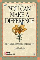 You Can Make A Difference: Be Environmentally Responsible
