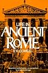 Life in Ancient Rome