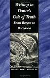 Cover of Writing in Dante's Cult of Truth by Maria Rosa Menocal 0822311178