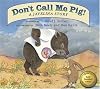 Don't Call Me Pig: A Javelina Story