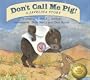 Don't Call Me Pig! A Javelina Story
