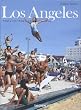 Los Angeles, Portrait of a City: Portr�t einer Stadt - Portrait d'une ville
