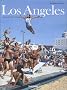 Los Angeles, Portrait of a City: Portr�t einer Stadt - Portrait d'une ville