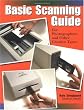 Basic Scanning Guide: For Photographers and Other Creative Types
