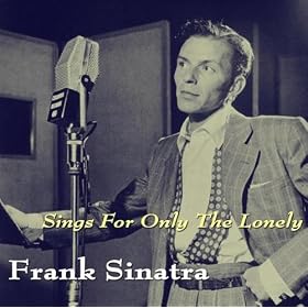 Frank Sinatra Sings For Only The Lonely
