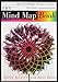 The Mind Map Book: How to Use Radiant Thinking to Maximize Your Brain's Untapped Potential
