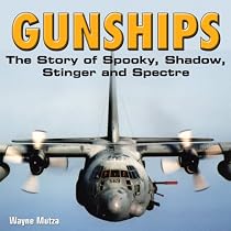 Gunships: The Story of Spooky, Shadow, Stinger and Spectre