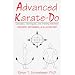 Advanced Karate-Do: Concepts, Techniques, and Training Methods