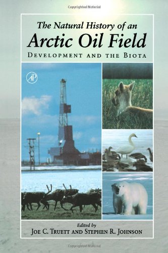 The Natural History of an Arctic Oil Field: Development and the Biota