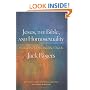 Jesus, the Bible, and Homosexuality, Revised and Expanded Edition: Explode the Myths, Heal the Church