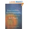 Jesus, the Bible, and Homosexuality: Explode the Myths, Heal the Church