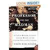 The Professor and the Madman: A Tale of Murder, Insanity, and the Making of the Oxford English Dictionary (P.S.)
