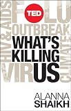 Image of What's Killing Us: A Practical Guide to Understanding Our Biggest Global Health Problems