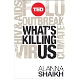 What's Killing Us: A Practical Guide to Understanding Our Biggest Global Health Problems