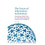 The Future of Information Architecture: A Preface to a New Theory of Taxonomy, Network and Intelligence