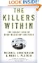 The Killers Within: The Deadly Rise Of Drug-Resistant Bacteria