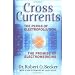 Cross Currents: Perils of Electropollution, the Promise of Electromedicine
