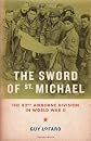 Sword of St. Michael : the 82nd Airborne Division in World War II