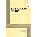 The Grass Harp: A Play in Two Acts