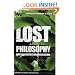 Lost and Philosophy: The Island Has Its Reasons (The Blackwell Philosophy and Pop Culture Series)