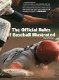 The Official Rules of Baseball Illustrated