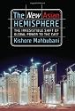 The New Asian Hemisphere: The Irresistible Shift of Global Power to the East