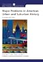 Major Problems in American Urban and Suburban History (Major Problems in American History Series)