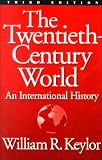 Twentieth-century World: An International History