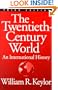 The Twentieth Century World: An International History