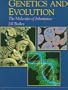 Genetics and Evolution: The Molecules of Inheritance (New Encyclopedia of Science)