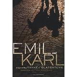 Emil and Karl ~ Jacob Glatstein