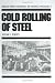 Cold Rolling of Steel (Manufacturing Engineering and Materials Processing)